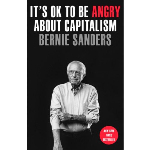 Not Stated It's OK to Be Angry About Capitalism (häftad, eng)