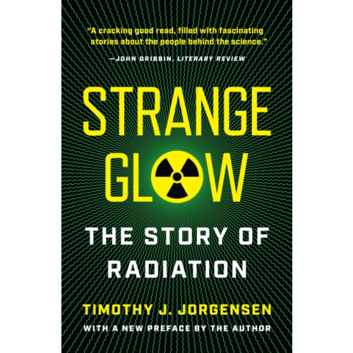 Princeton University Press Strange Glow (häftad, eng)