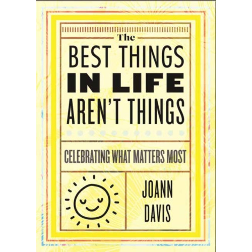 Beacon Press The Best Things in Life Aren't Things (inbunden, eng)