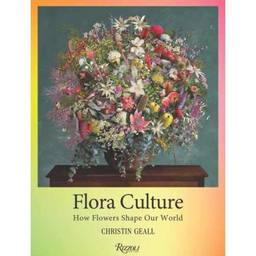 Rizzoli International Publications Flora Culture (inbunden, eng)