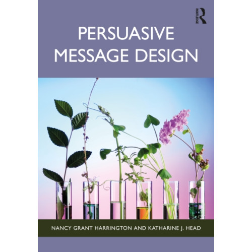 Taylor & francis ltd Persuasive Message Design (häftad, eng)