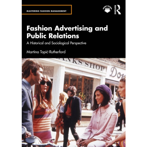 Taylor & francis ltd Fashion Advertising and Public Relations (häftad, eng)