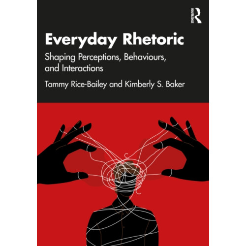 Taylor & francis ltd Everyday Rhetoric (häftad, eng)