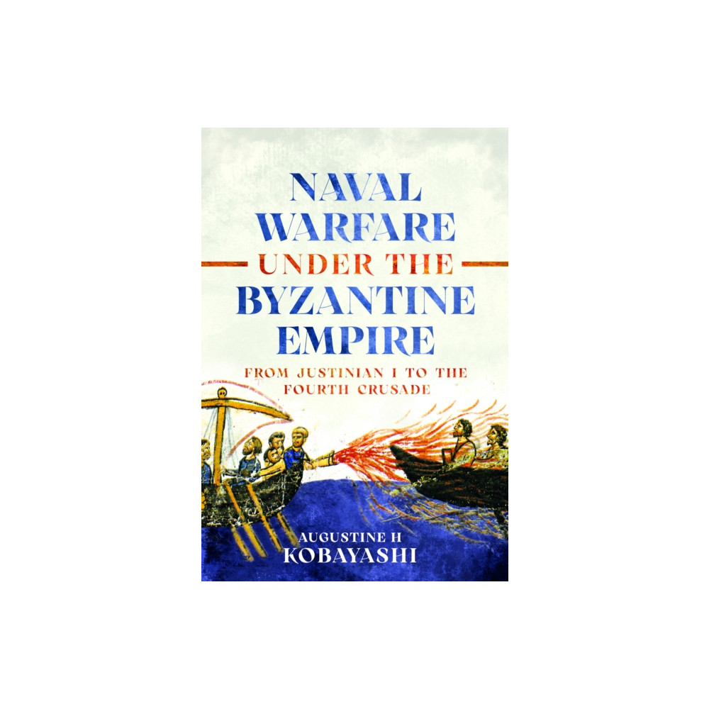 Produktbild för Naval Warfare under the Byzantine Empire (inbunden, eng)