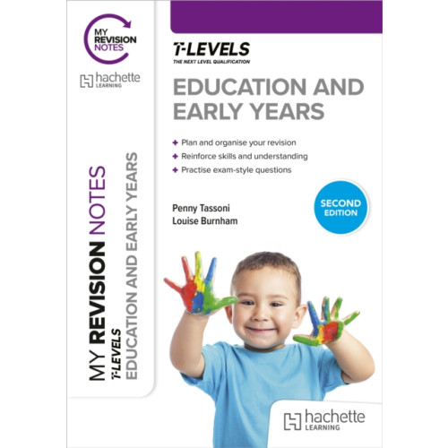 Hachette Learning My Revision Notes: Education and Early Years T Level Second Edition (häftad, eng)