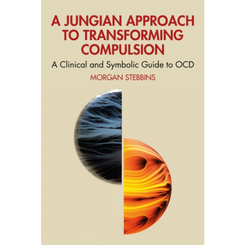 Taylor & francis ltd A Jungian Approach to Transforming Compulsion (häftad, eng)