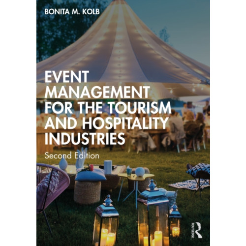 Taylor & francis ltd Event Management for the Tourism and Hospitality Industries (häftad, eng)