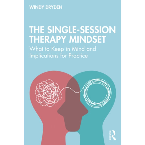 Taylor & francis ltd The Single-Session Therapy Mindset (häftad, eng)