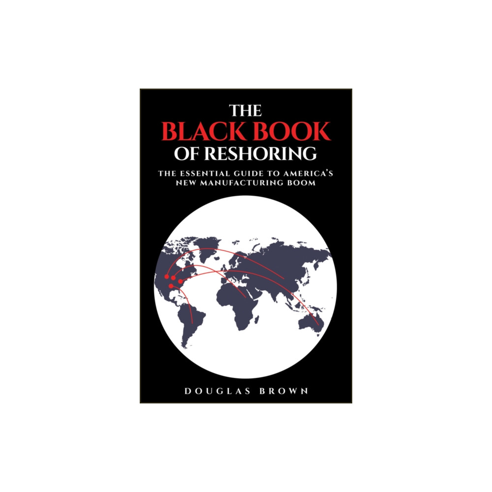 Produktbild för The Black Book of Reshoring (inbunden, eng)