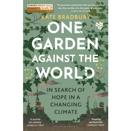 Bloomsbury Publishing PLC One Garden Against the World (häftad, eng)