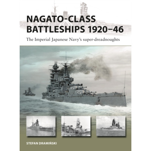 Bloomsbury Publishing PLC Nagato-class Battleships 1920–46 (häftad, eng)