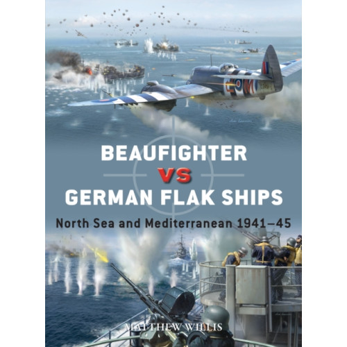 Bloomsbury Publishing PLC Beaufighter vs German Flak Ships (häftad, eng)