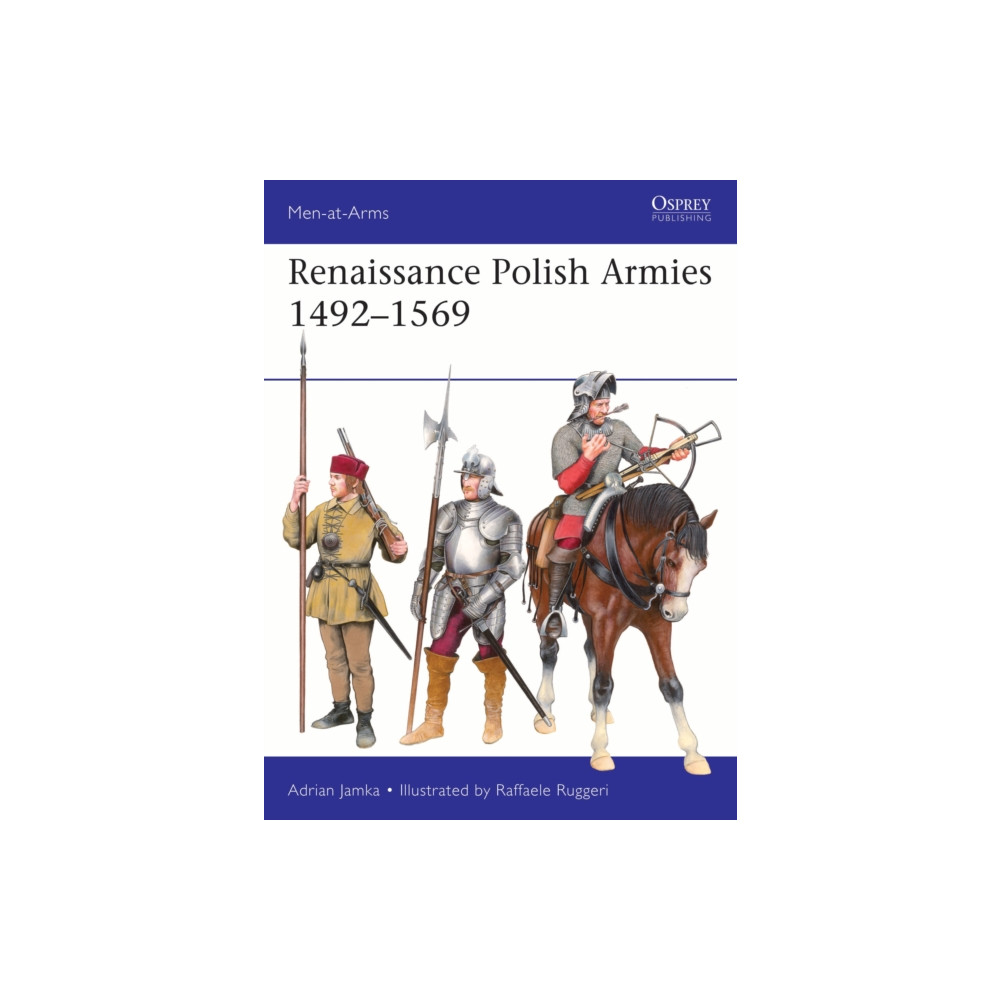 Produktbild för Renaissance Polish Armies 1492–1569 (häftad, eng)