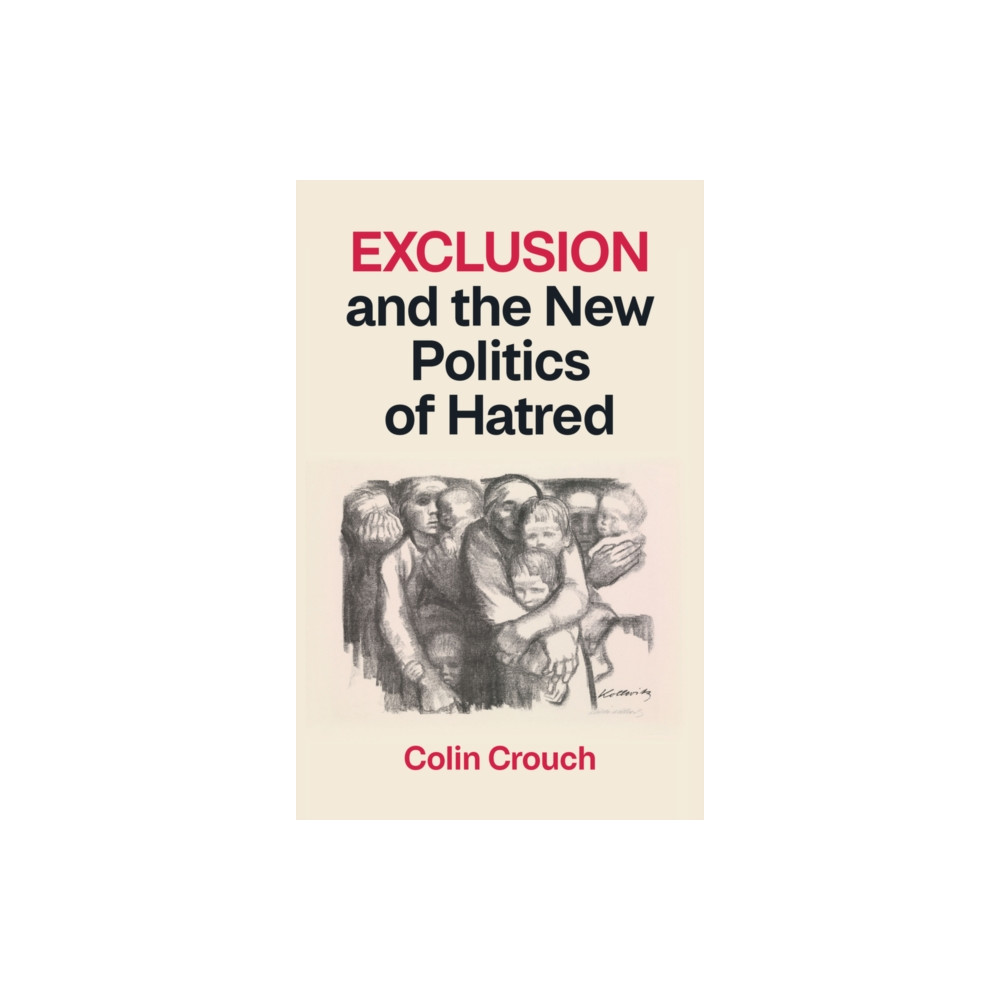 Produktbild för Exclusion and the New Politics of Hatred (inbunden, eng)