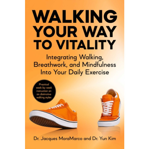 Skyhorse Publishing Walking Your Way to Vitality (häftad, eng)