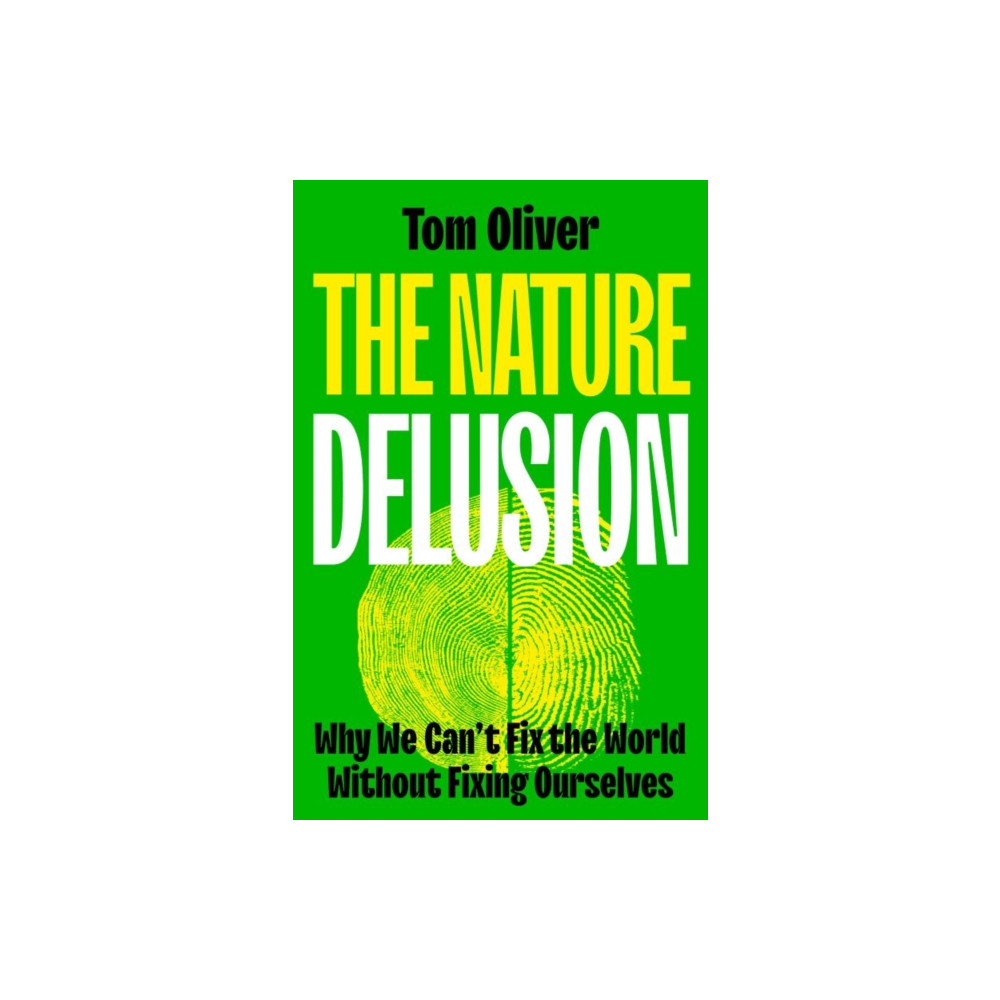 Produktbild för The Nature Delusion (inbunden, eng)