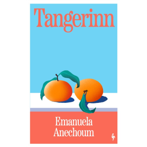 Europa Editions (UK) Ltd Tangerinn (häftad, eng)