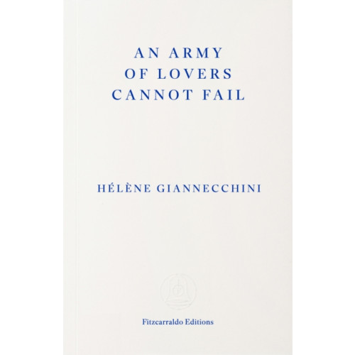 Fitzcarraldo Editions An Army of Lovers Cannot Fail (häftad, eng)