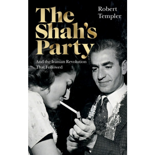 C hurst & co publishers ltd The Shah’s Party (häftad, eng)