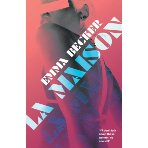 Bedford Square Publishers La Maison (häftad, eng)