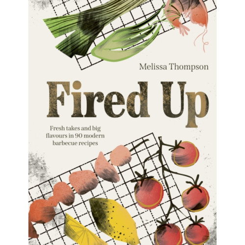 Quarto Publishing Plc Fired Up (inbunden, eng)