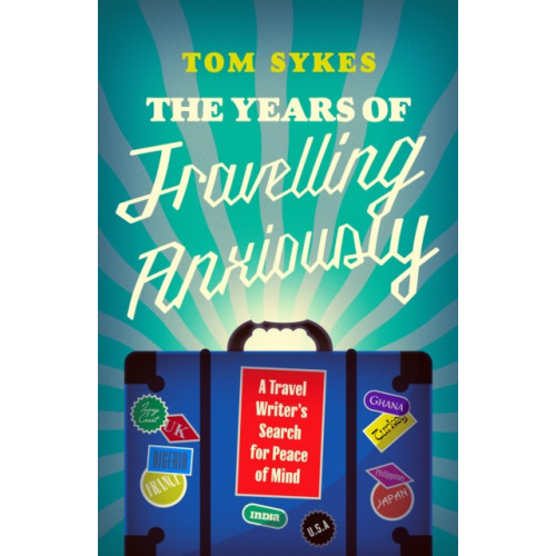 Icon Books The Years of Travelling Anxiously (inbunden, eng)