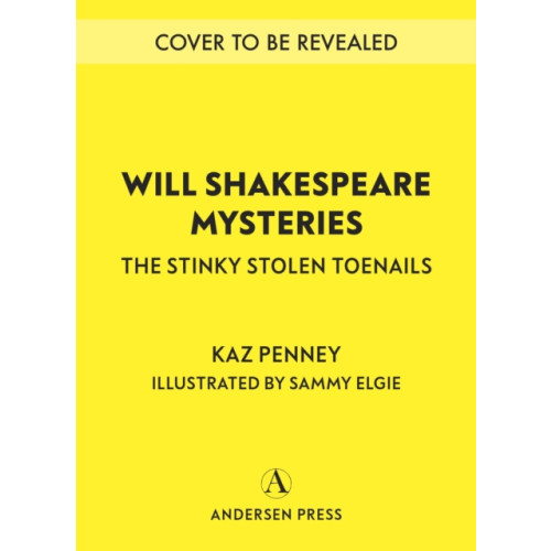 Andersen Press Ltd Will Shakespeare Mysteries: The Stinky Stolen Toenails (häftad, eng)