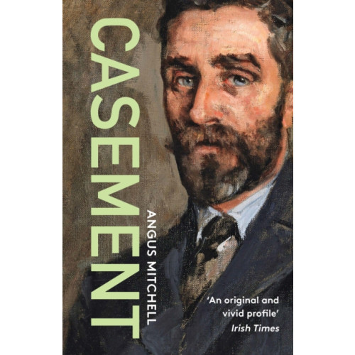 Haus Publishing Casement (häftad, eng)
