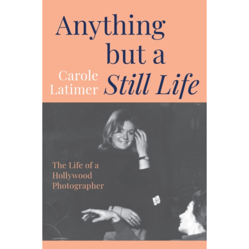 Unicorn Publishing Group Anything But A Still Life (inbunden, eng)