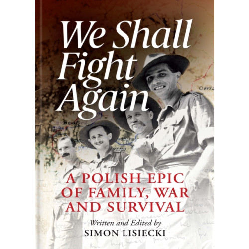 Unicorn Publishing Group We Shall Fight Again (inbunden, eng)
