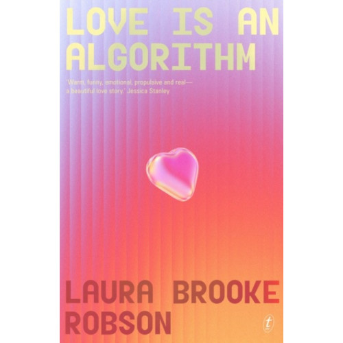 Text Publishing Love Is An Algorithm (häftad, eng)