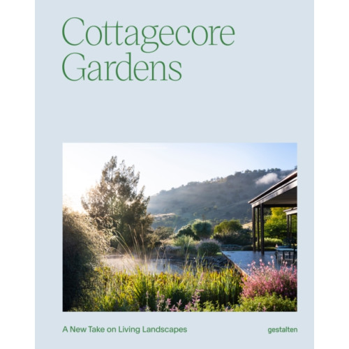 Die Gestalten Verlag Cottagecore Gardens (inbunden, eng)