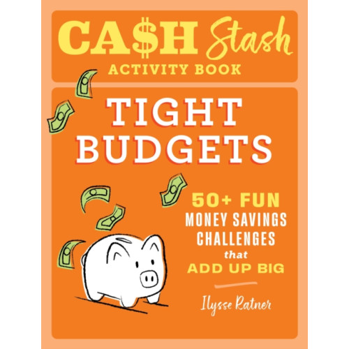 Callisto Media Inc. Cash Stash Activity Book: Tight Budgets (häftad, eng)