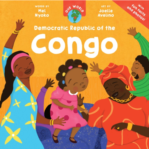 Barefoot Books Ltd Our World: Democratic Republic of the Congo (häftad, eng)
