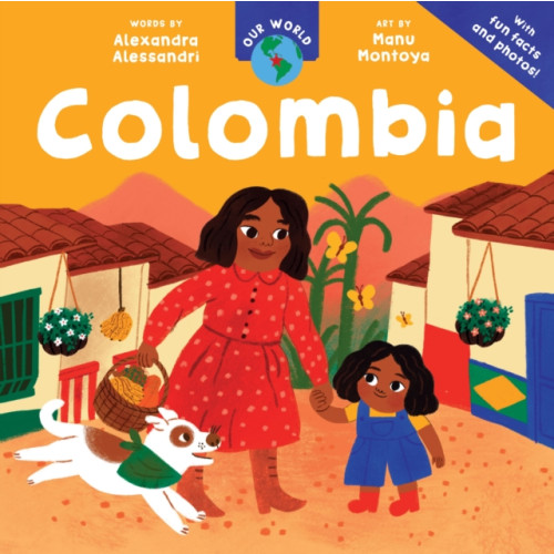 Barefoot Books Ltd Our World: Colombia (häftad, eng)