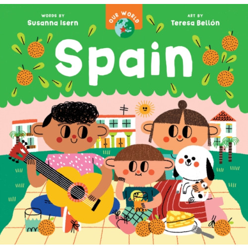 Barefoot Books Ltd Our World: Spain (bok, board book, eng)