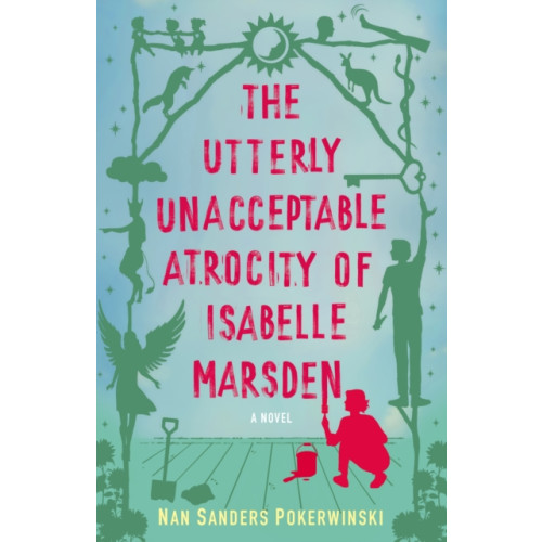 She Writes Press Utterly Unacceptable Atrocity of Isabelle Marsden (häftad, eng)