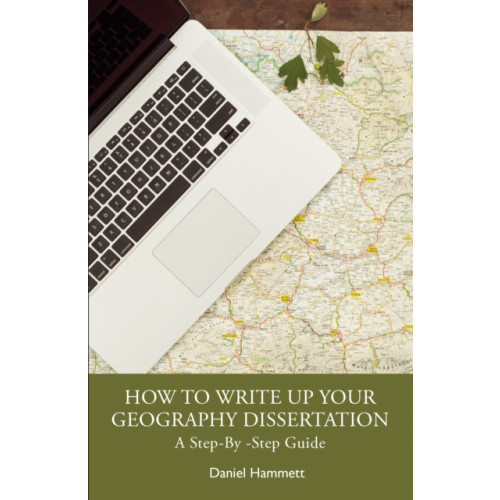 Taylor & francis ltd How To Write Up Your Geography Dissertation (häftad, eng)