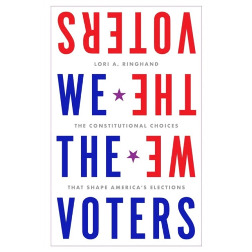 Stanford university press We the Voters (inbunden, eng)