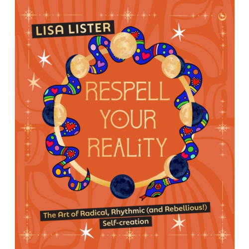Watkins Media Limited Respell Your Reality (inbunden, eng)