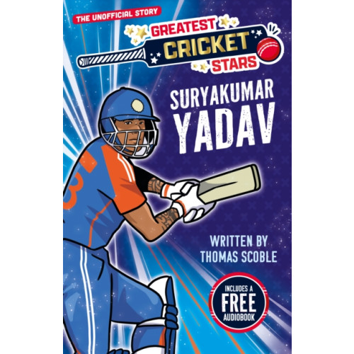 Greatest Cricket Stars: Suryakumar Yadav , Sweet Cherry Publishing (häftad, english)