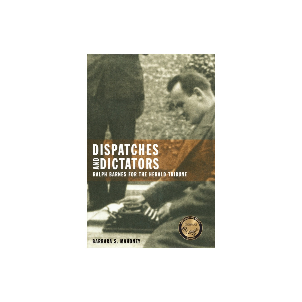 Produktbild för Dispatches and Dictators (häftad, eng)