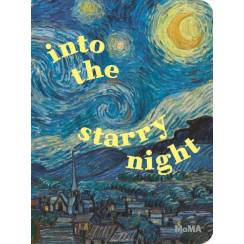 Museum of Modern Art Into the Starry Night (bok, board book, eng)