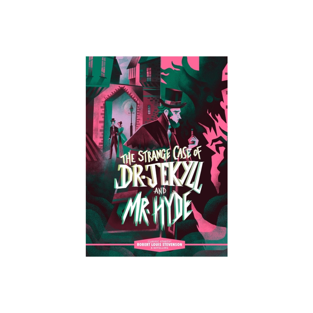 Produktbild för Classic Starts®: The Strange Case of Dr. Jekyll and Mr. Hyde (inbunden, eng)