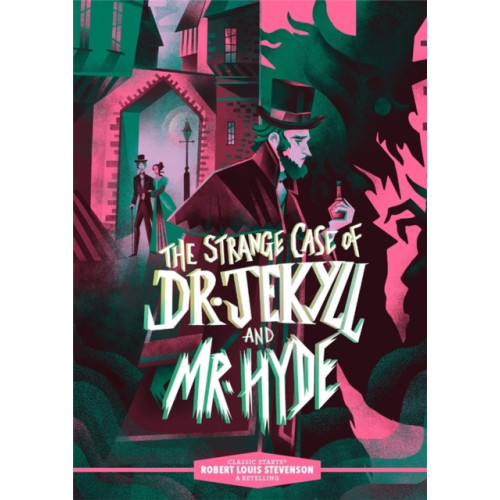 Union Square & Co. Classic Starts®: The Strange Case of Dr. Jekyll and Mr. Hyde (inbunden, eng)