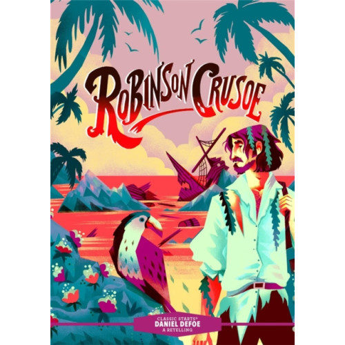 Union Square & Co. Classic Starts®: Robinson Crusoe (inbunden, eng)
