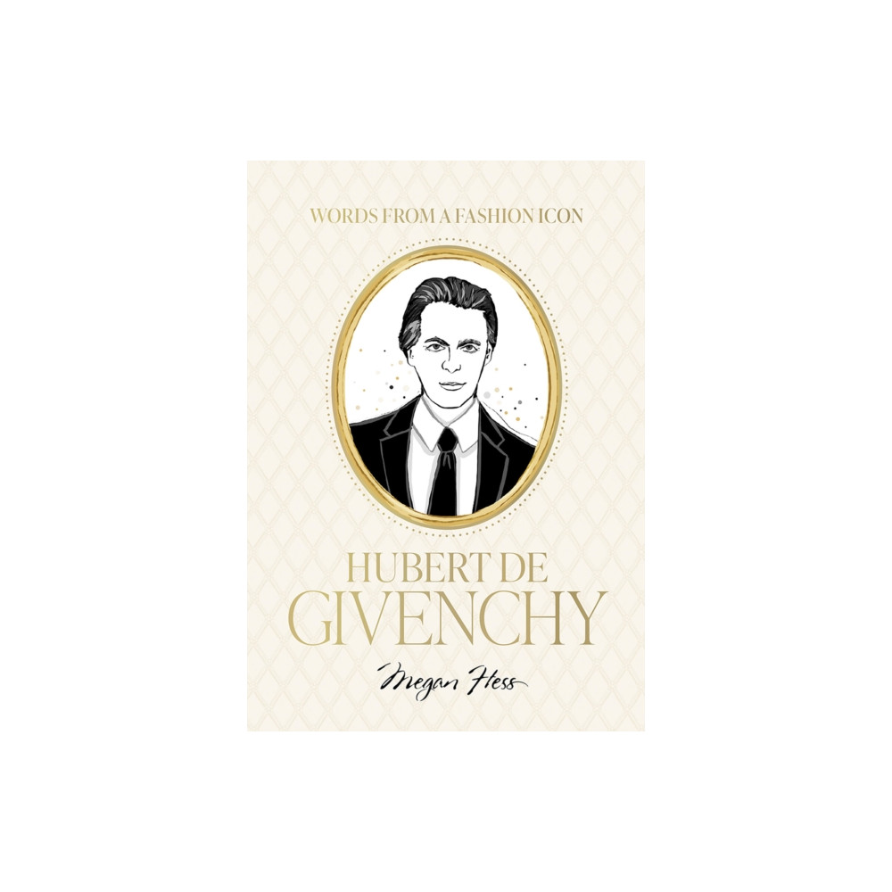 Produktbild för Words from a Fashion Icon: Hubert de Givenchy (inbunden, eng)