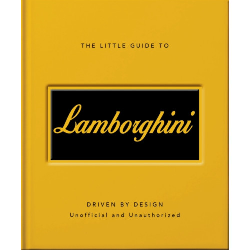 Headline Publishing Group The Little Guide to Lamborghini (inbunden, eng)
