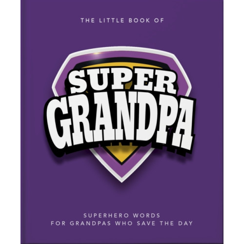 Headline Publishing Group The Little Book of SuperGrandpa (inbunden, eng)