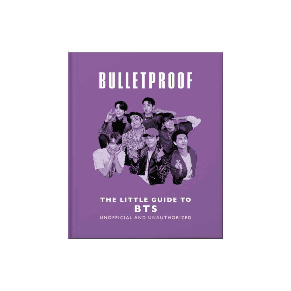 Produktbild för Bulletproof: The Little Guide to BTS (inbunden, eng)